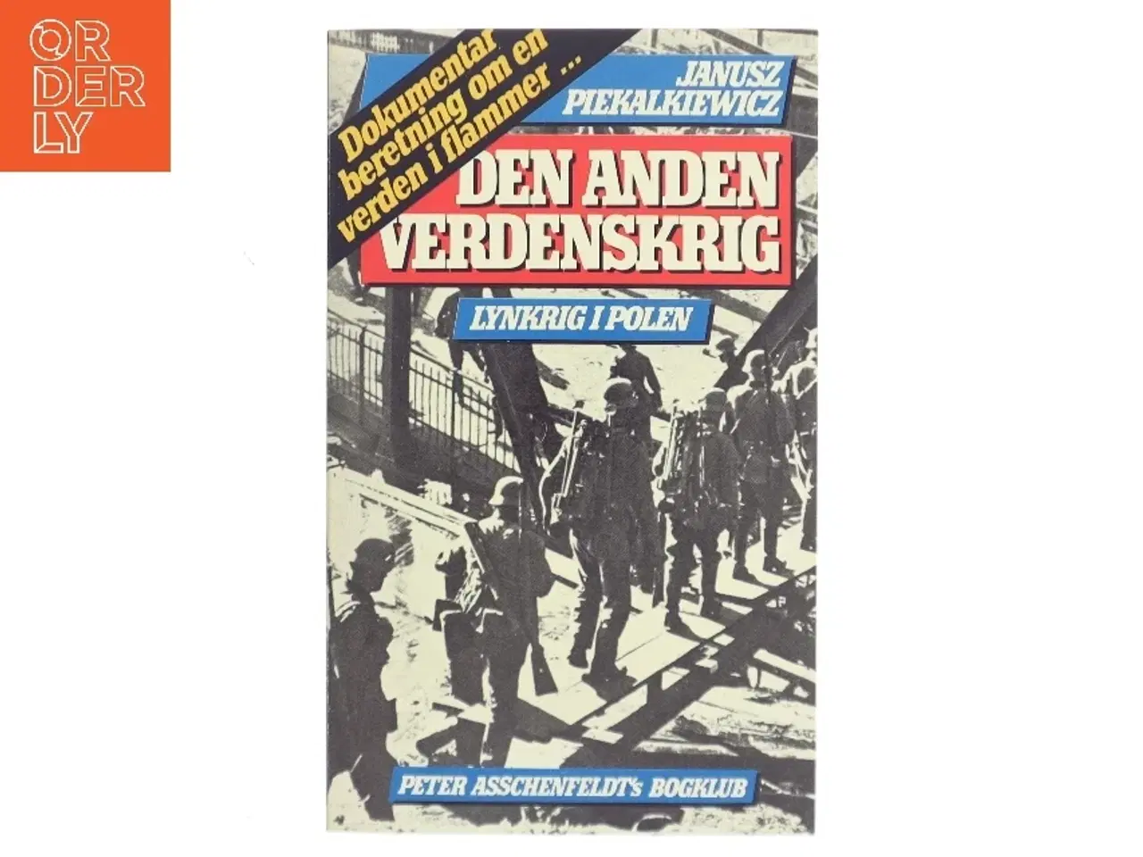 Billede 1 - Den Anden Verdenskrig af Janusz Piekalkiewicz (Bog)