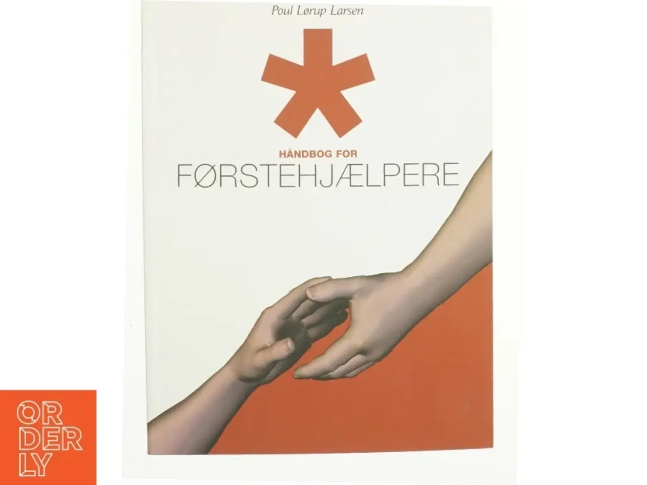 Billede 1 - Håndbog for førstehjælpere (Gyldendal Business) af Poul Lørup Larsen (Bog)