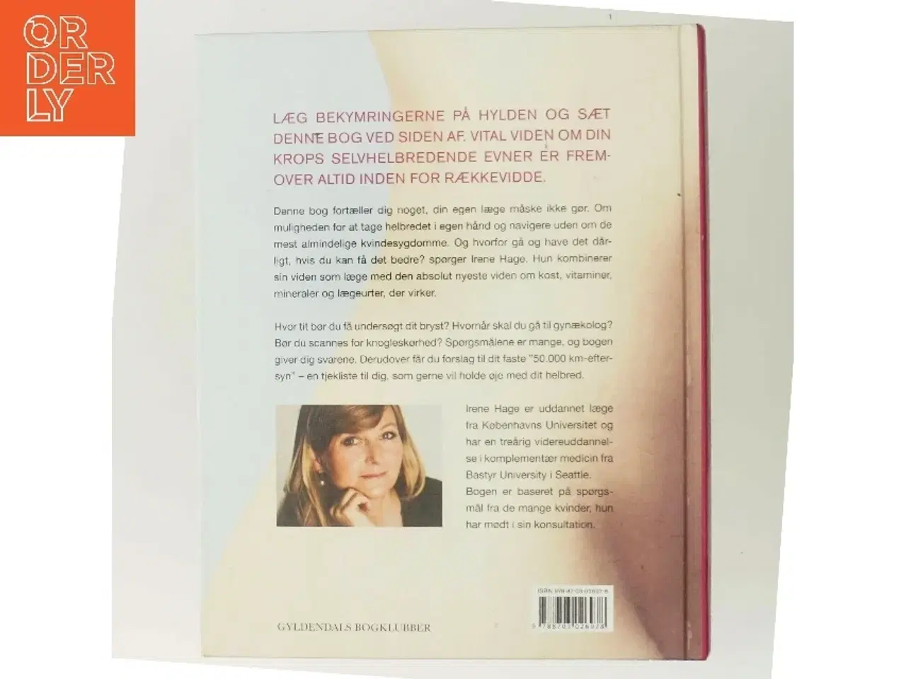 Billede 3 - Kvinde - krop og sundhed : en moderne læges guide til selvhelbredelse af Irene Hage (Bog)