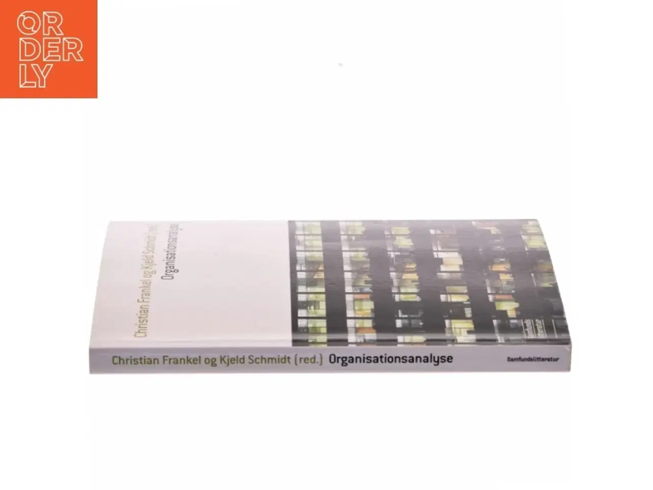 Billede 2 - Organisationsanalyse af Christian Frankel, Kjeld Schmidt (ed.) (Bog)