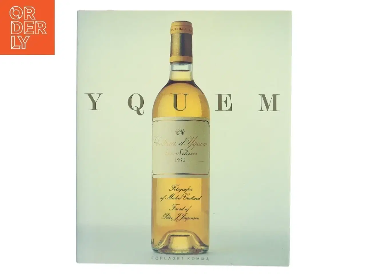 Billede 1 - Yquem af Michel Guillard (Bog)