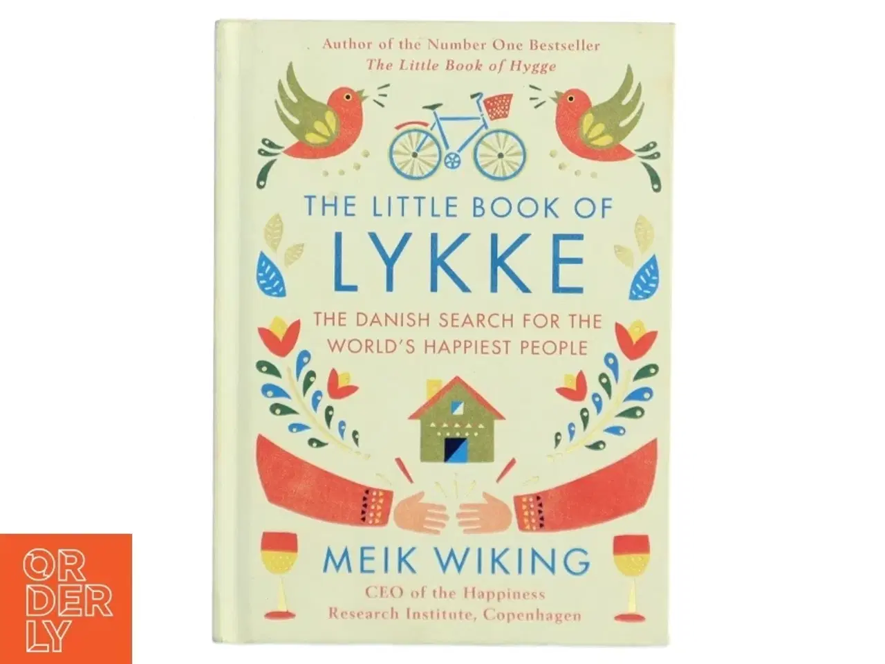 Billede 1 - The little book of lykke : the Danish search for the world&#39;s happiest people af Meik Wiking (Bog)