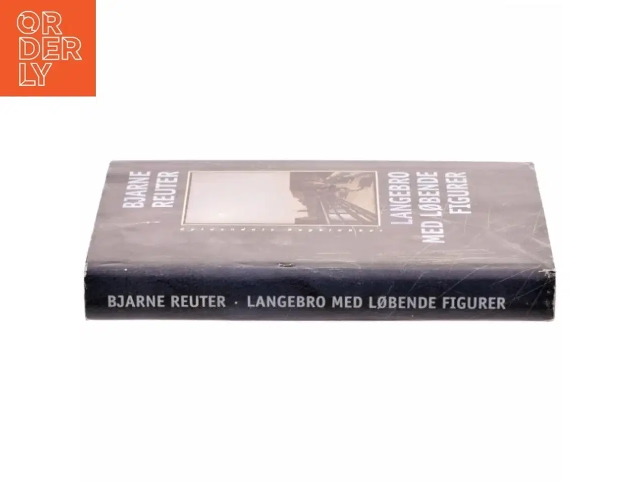 Billede 2 - Langebro med løbende figurer af Bjarne Reuter (Bog)