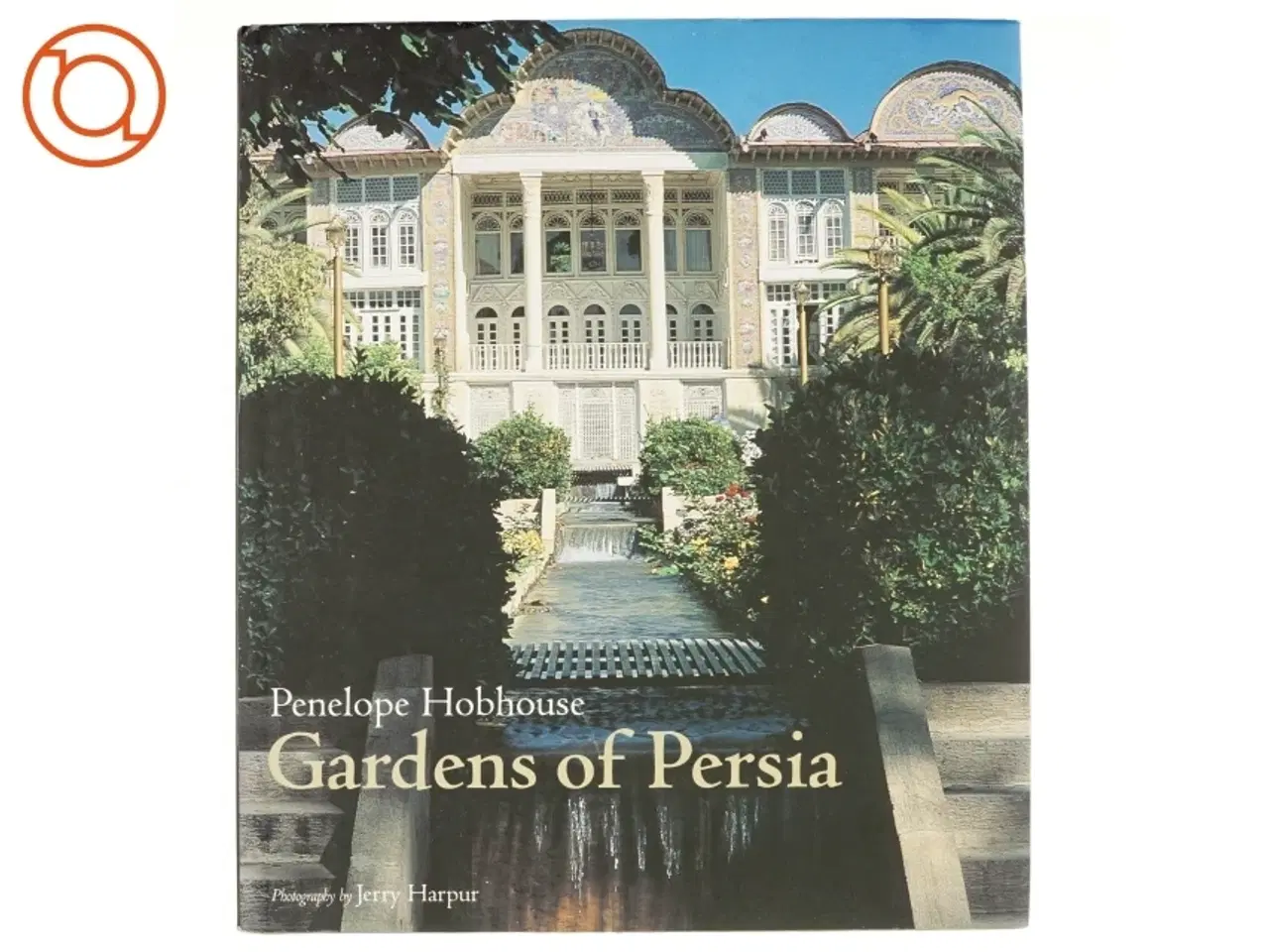 Billede 1 - Gardens Of Persia af Penelope Hobhouse