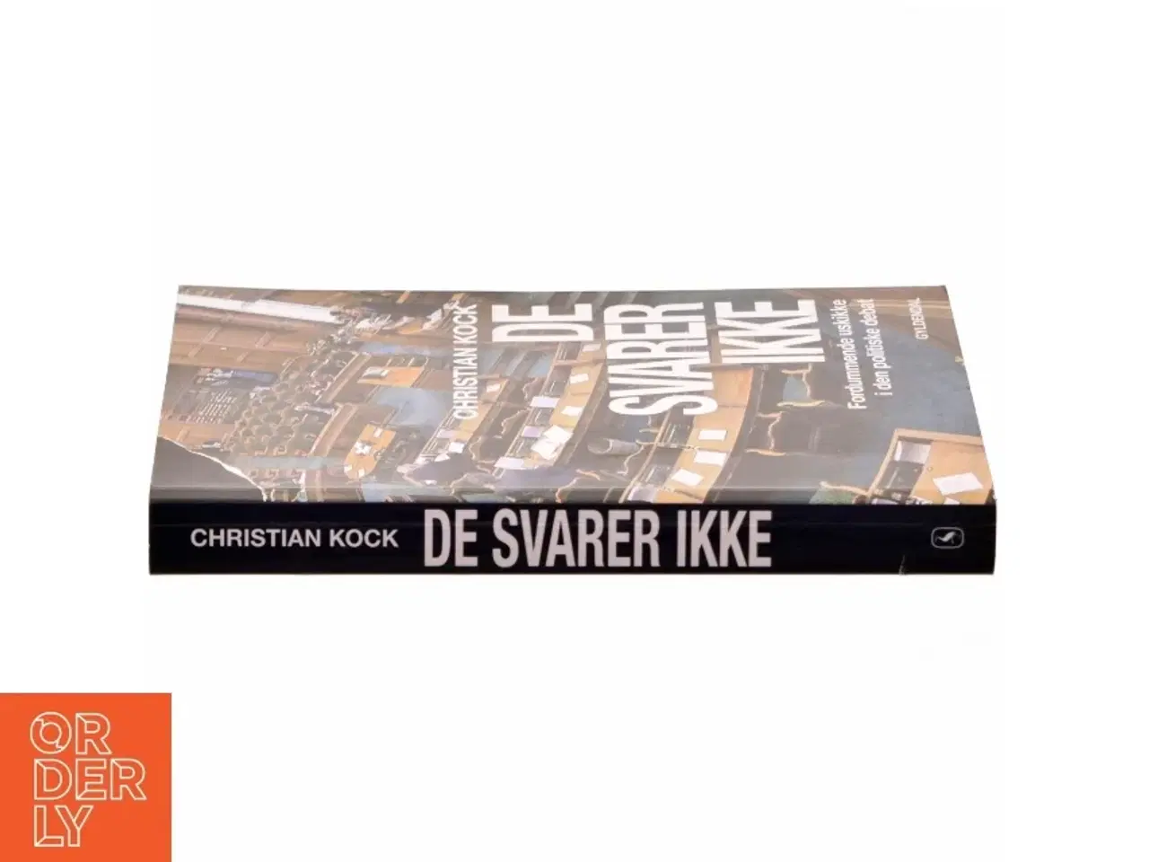 Billede 2 - De svarer ikke : fordummende uskikke i den politiske debat af Christian Kock (Bog)