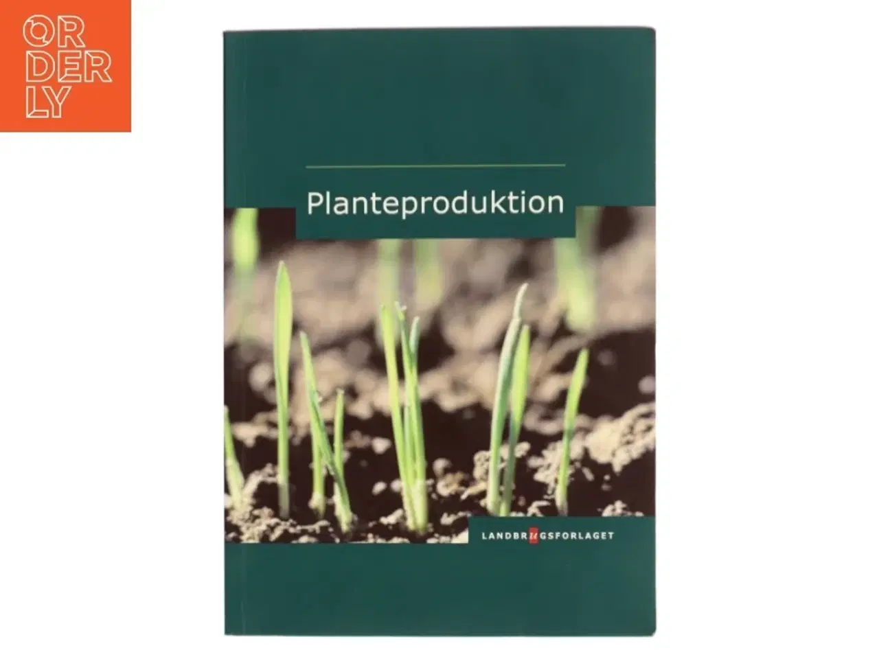 Billede 1 - Planteproduktion af Dansk Landbrugsrådgivning Landscentret (Bog)