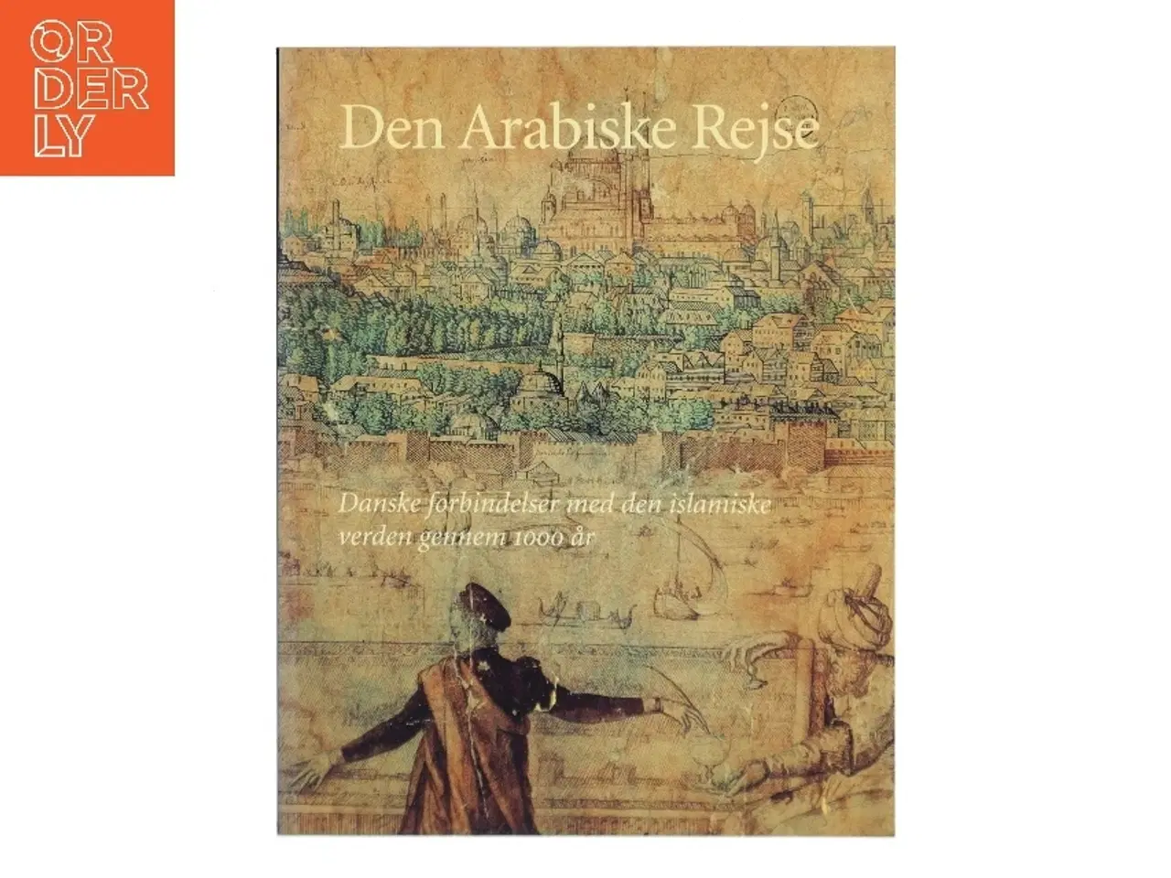 Billede 1 - Den Arabiske Rejse (Bog)