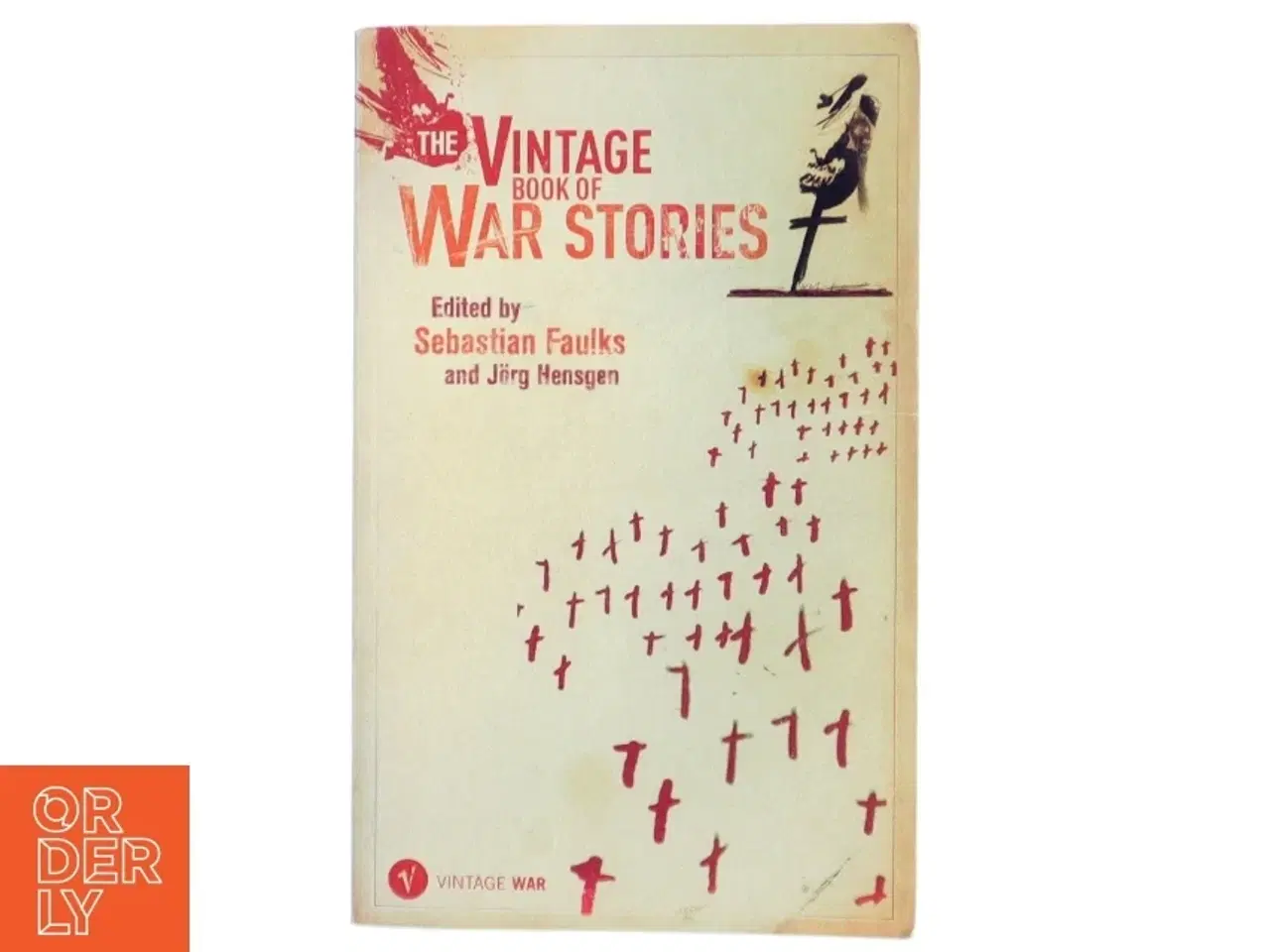 Billede 1 - Vintage Book of War Stories af Sebastian Faulks, Jrg Hensgen (Bog)