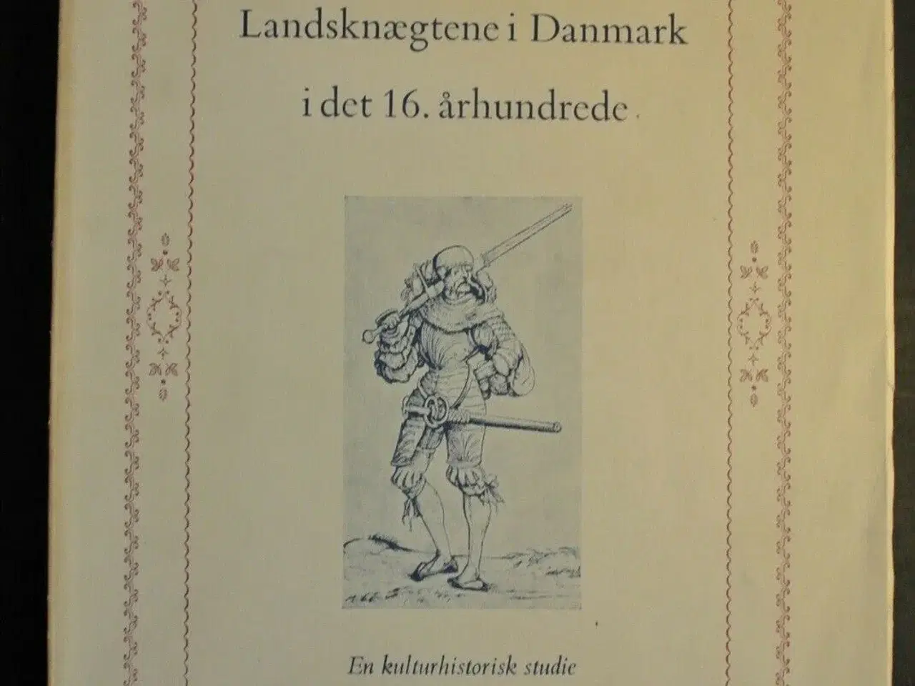 Billede 1 - landsknægtene i danmark i det 16. århundrede