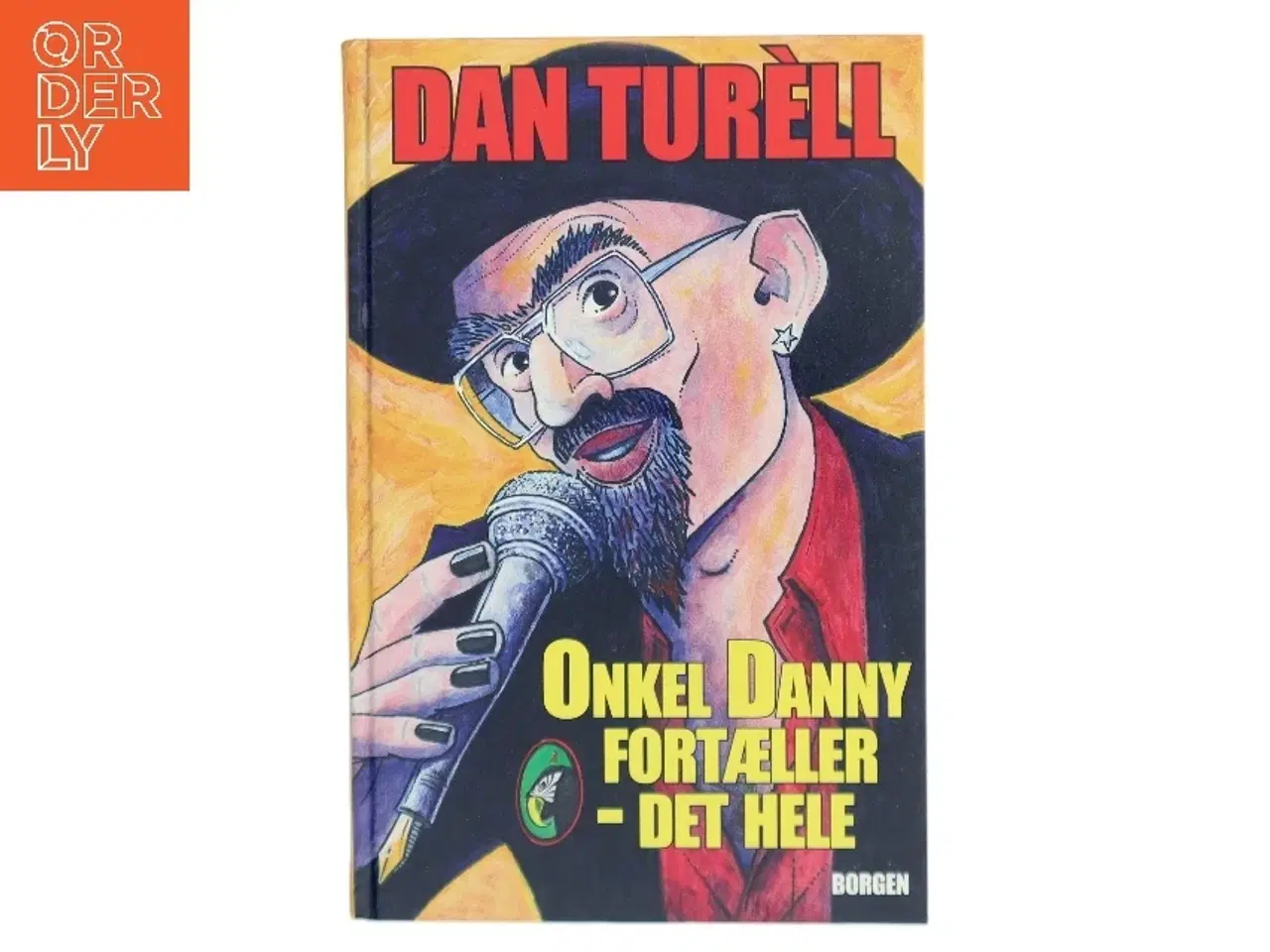 Billede 1 - Onkel Danny fortæller - det hele af Dan Turèll (Bog)