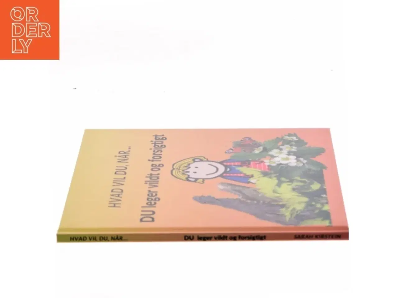 Billede 2 - Du leger vildt og forsigtigt af Sarah Kirstein (Bog)