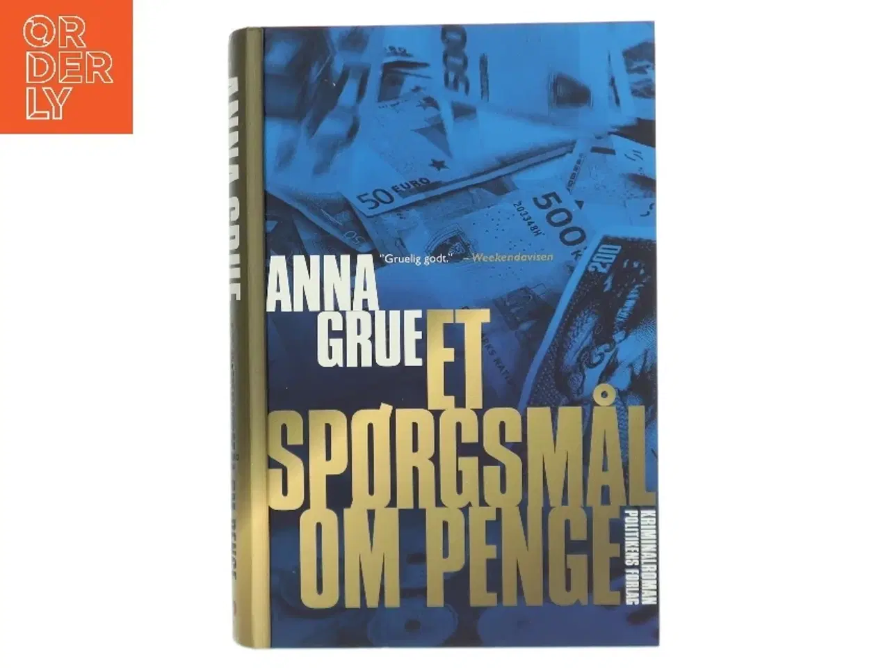 Billede 1 - Et spørgsmål om penge af Anna Grue (Bog)