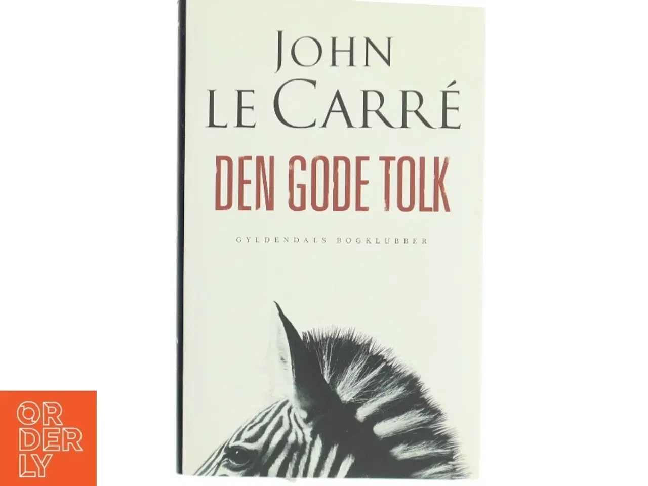 Billede 1 - &#39;Den gode tolk&#39; af John le Carré (bog) fra Gyldendals Bogklubber