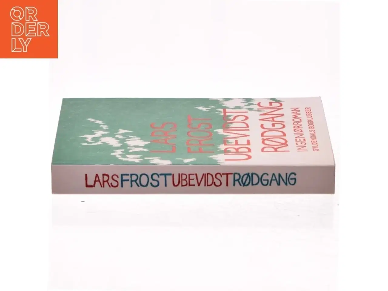 Billede 2 - Ubevidst rødgang : ingeniørroman af Lars Frost (f. 1973-10-07) (Bog)