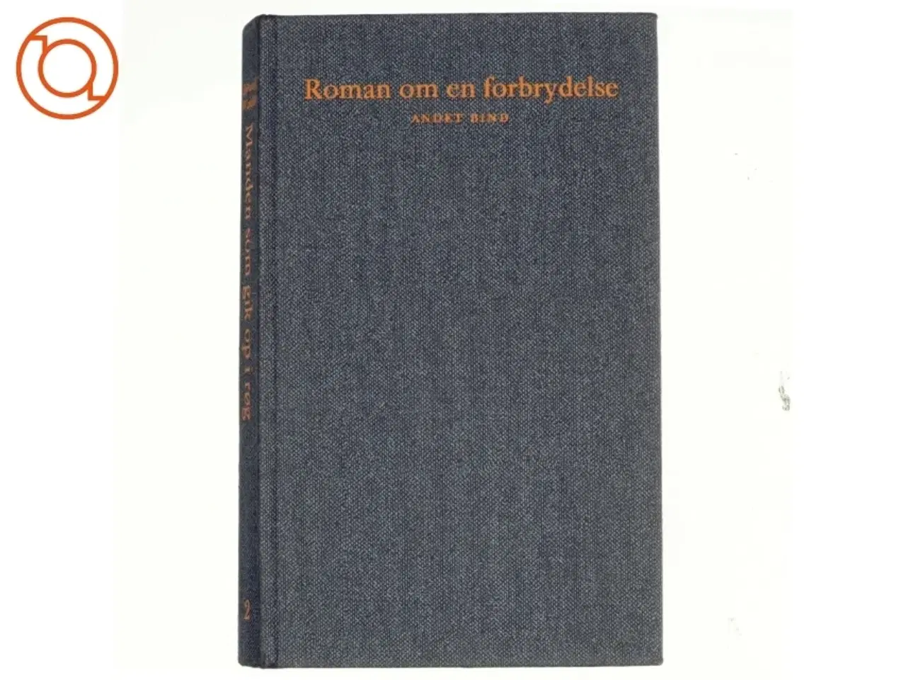 Billede 1 - Roman om en forbrydelse, 2.bind, manden som gik op i røg