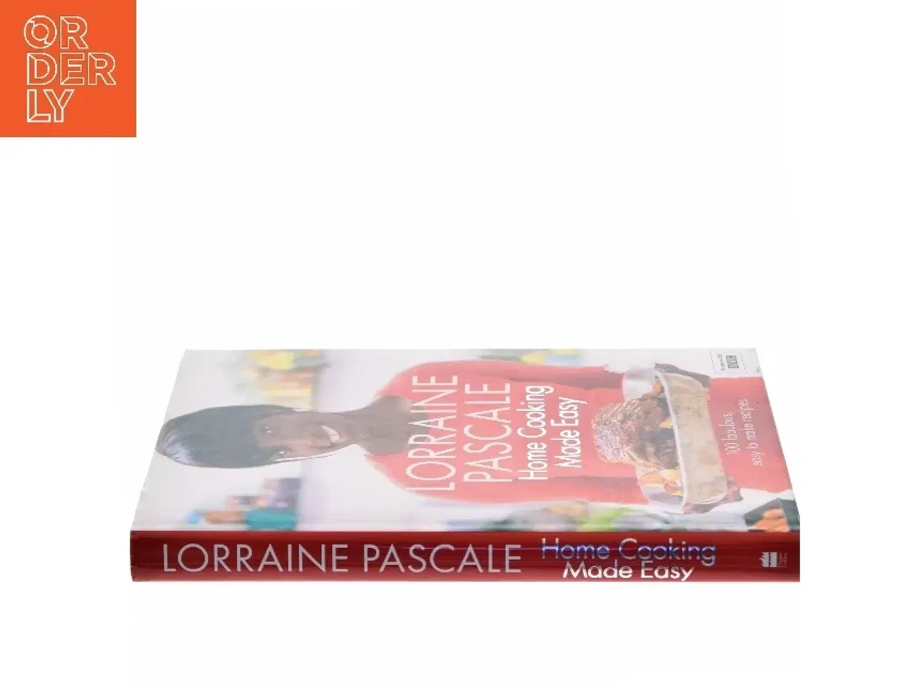 Billede 2 - Home Cooking Made Easy af Lorraine Pascale (Bog)