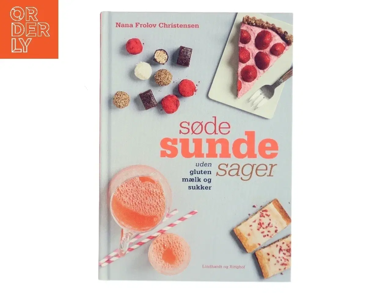 Billede 1 - Søde sunde sager af Nana Frolov Christensen (Bog)