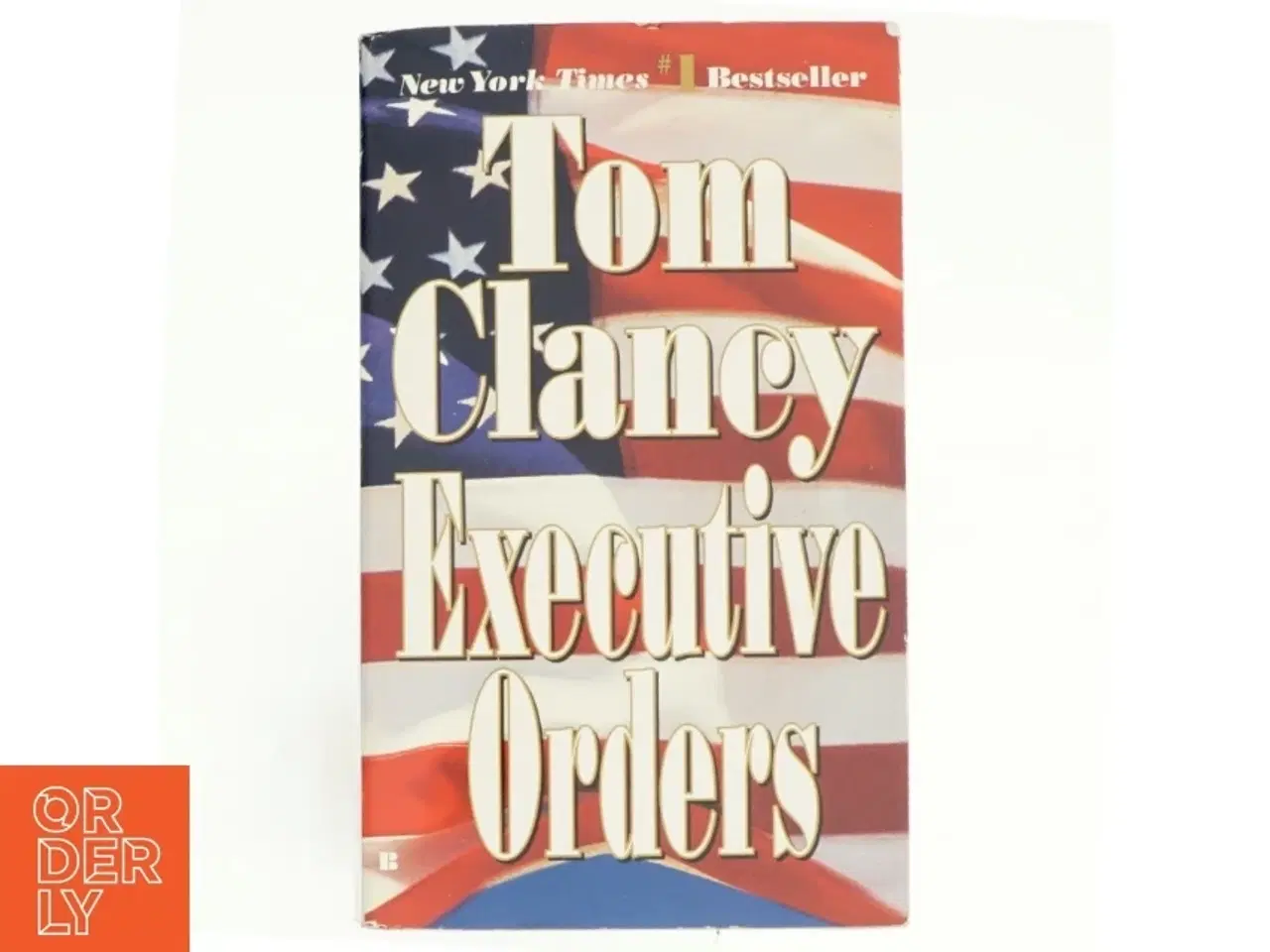 Billede 1 - Executive Orders af Tom Clancy