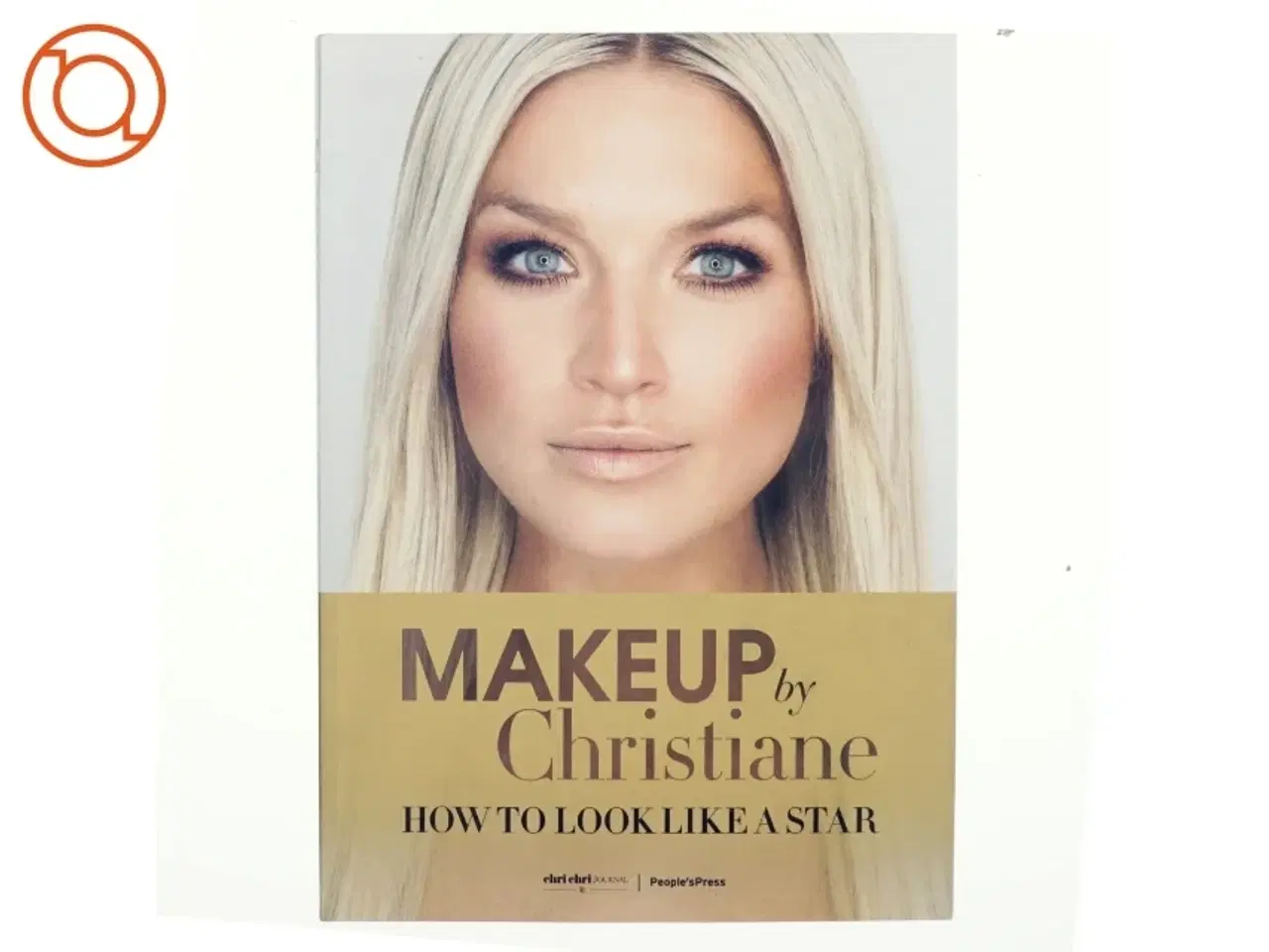 Billede 1 - Makeup by Christiane How to look like a star (Bog)