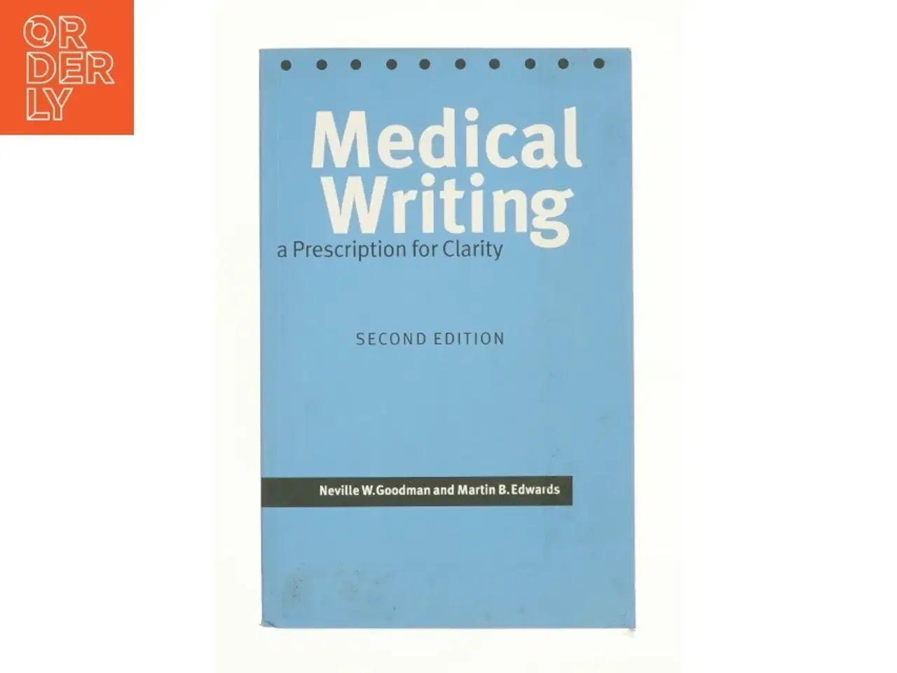 Billede 1 - Medical Writing : a Prescription for Clarity af Neville W. Goodman (Bog)