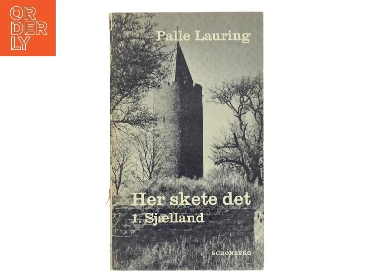 Billede 1 - Her skete det 1. Sjælland af Palle Lauring (Bog)
