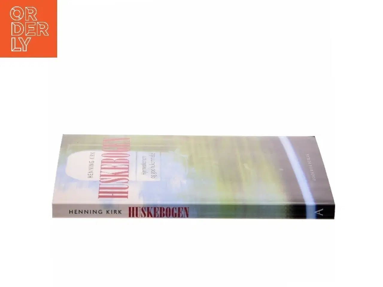 Billede 2 - Huskebogen : hjerneøkonomi og god hukommelse af Henning Kirk (Bog)