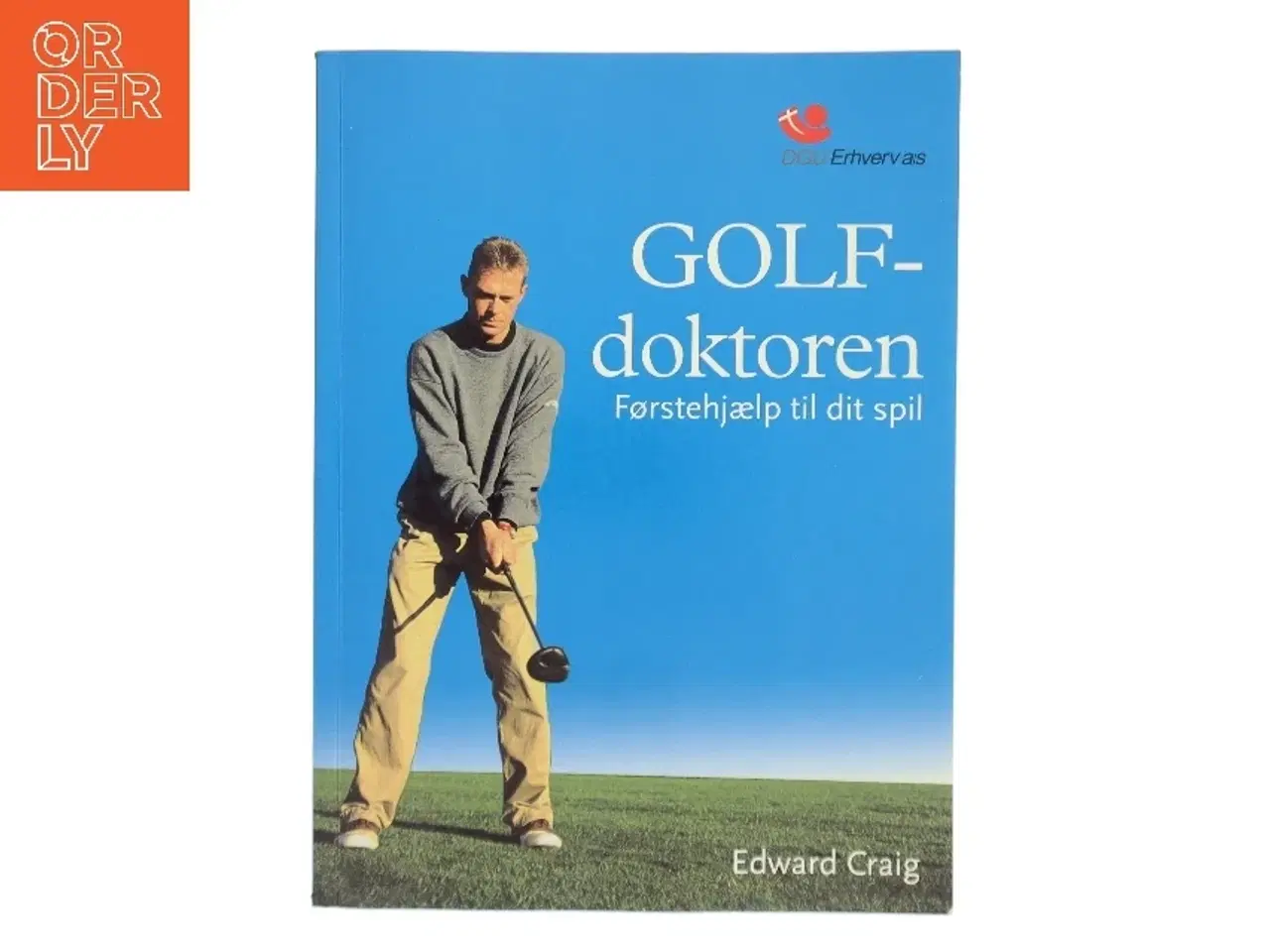 Billede 1 - Golf-doktoren : førstehjælp til dit spil af Edward Craig (Bog)