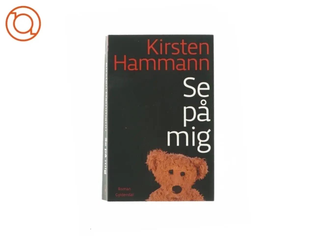 Billede 1 - Se på mig af Kirsten Hamann (bog)