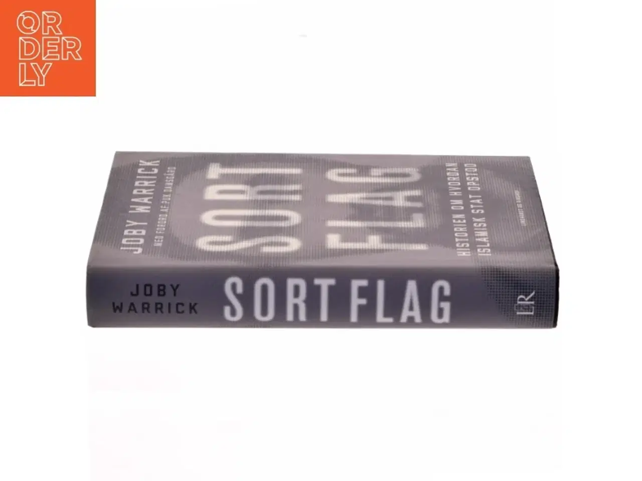 Billede 2 - Sort flag : historien om hvordan Islamisk Stat opstod af Joby Warrick (Bog)