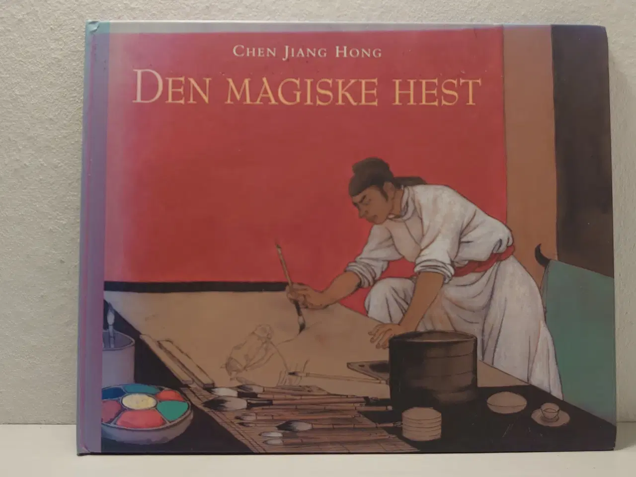 Billede 1 - Chen Jiang Hong: Den magiske hest.1.oplag 2004.