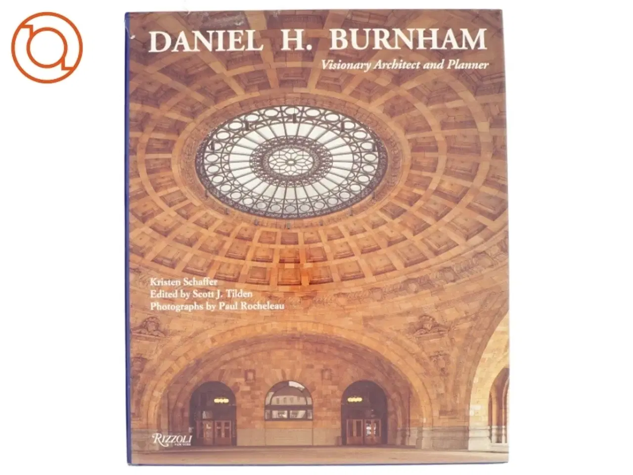 Billede 1 - Daniel H. Burnham af Kristen Schaffer (Bog)