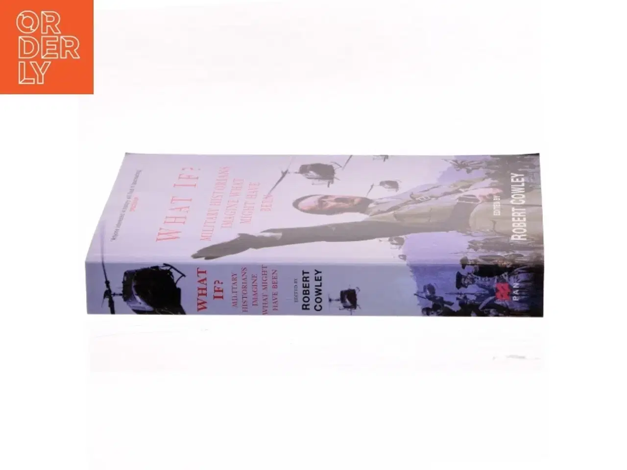 Billede 2 - What if? : military historians imagine what might have been af Robert Cowley (Bog)