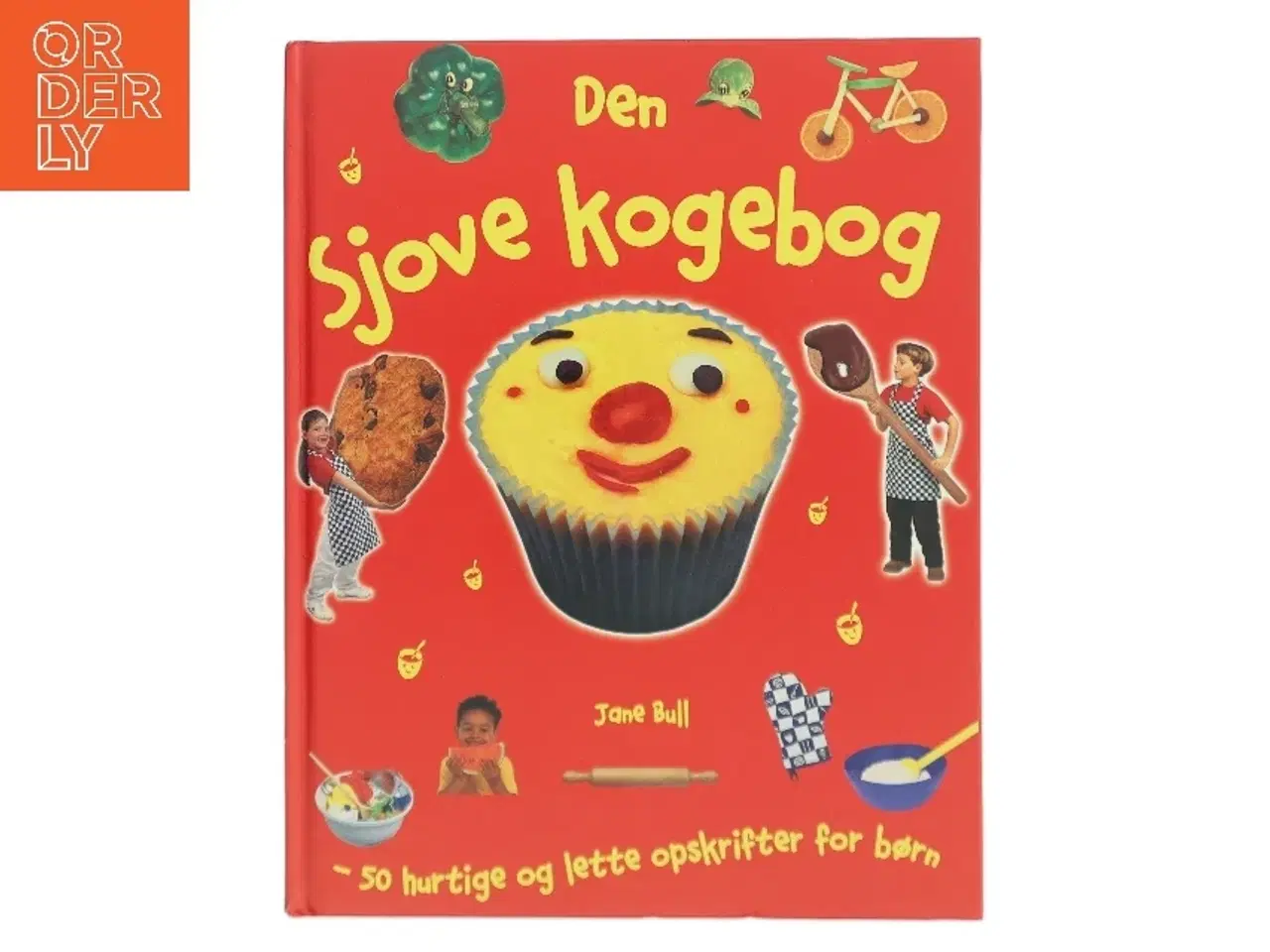 Billede 1 - Den sjove kogebog : 50 hurtige og lette opskrifter for børn af Jane Bull (Bog)