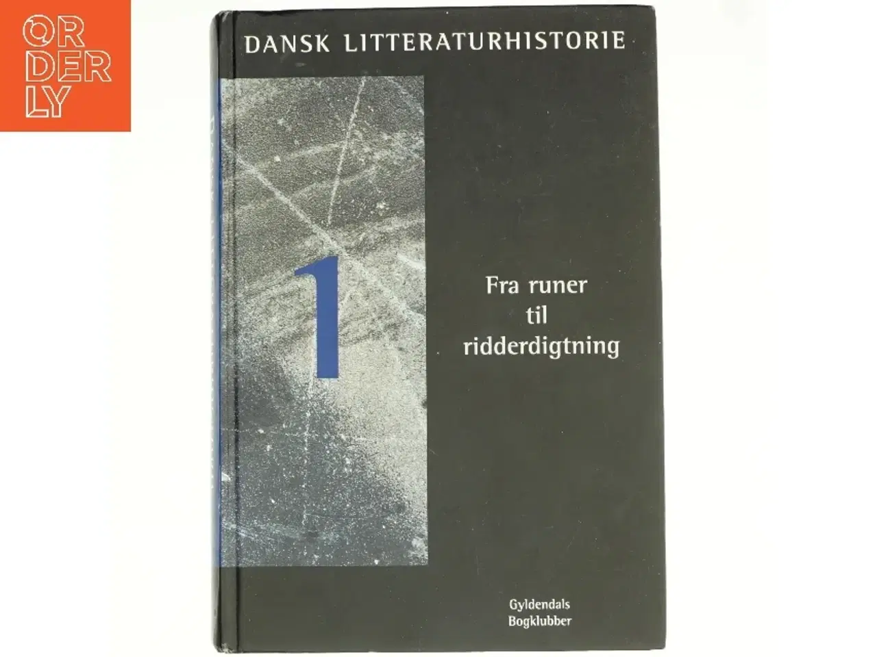 Billede 1 - Dansk litteraturhistorie - Fra Runer til Ridderdigtning