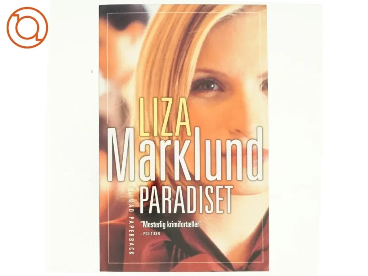 Billede 1 - Paradiset af Liza Marklund (Bog)