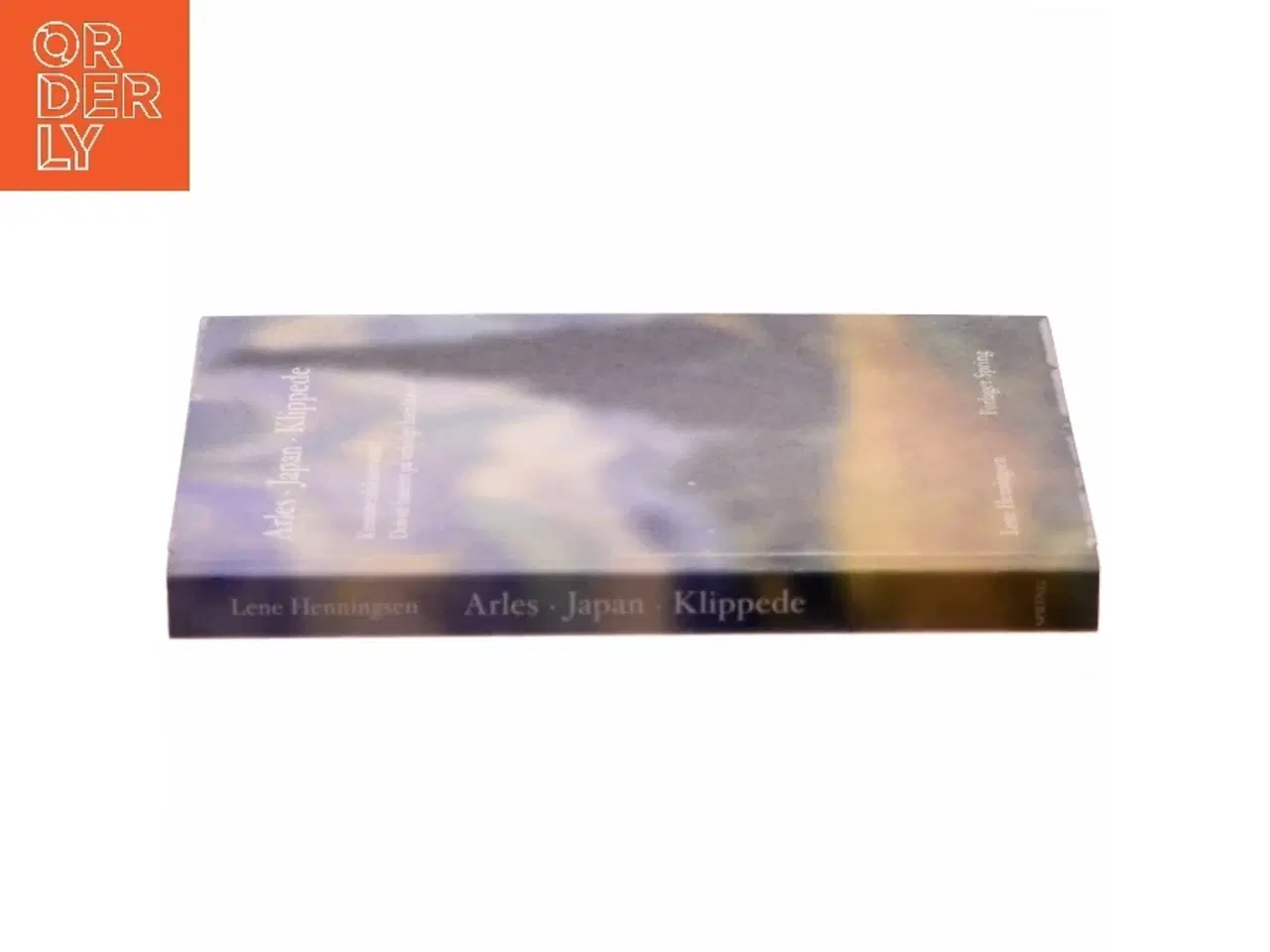 Billede 2 - Arles - Japan - Klippede : kunstnerdokumenter : delvist baseret på virkelige hændelser af Lene Henningsen (f. 1967) (Bog)