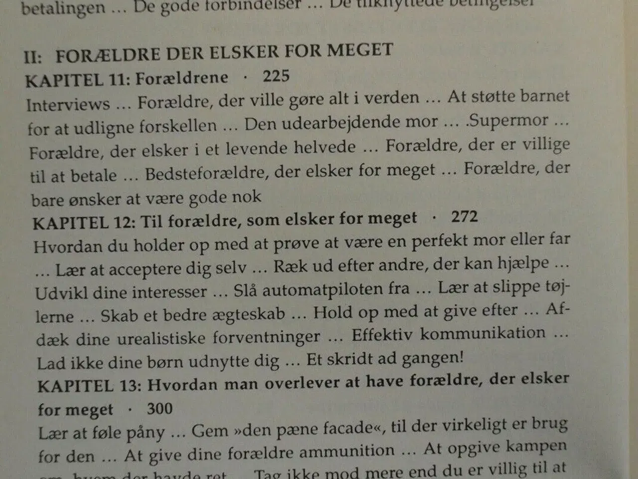 Billede 3 - forældre der elsker for meget. hvad der sker når f