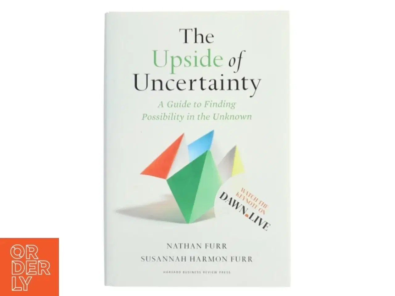 Billede 1 - The Upside of Uncertainty af Nathan Furr (Bog)