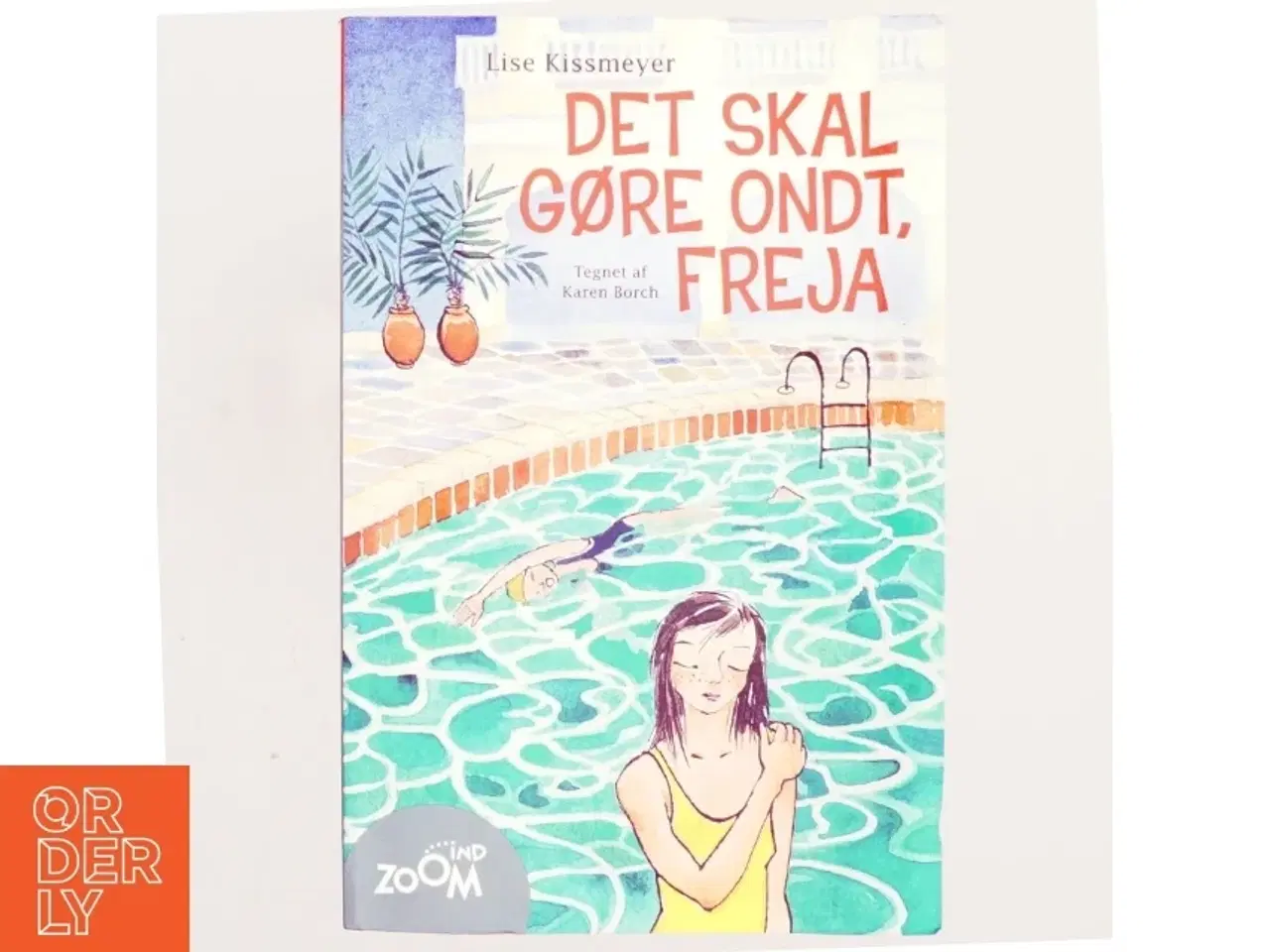 Billede 1 - Det skal gøre ondt, Freja af Lise Kissmeyer (Bog)