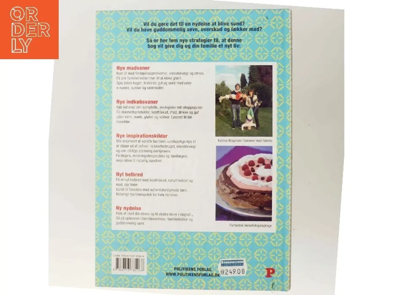 Billede 3 - Kernesund familie sådan! : livsstil, uden sukker, stress og kemi, passer ind i din hverdag og ændrer den for evigt af Ninka Mauritson (Bog)