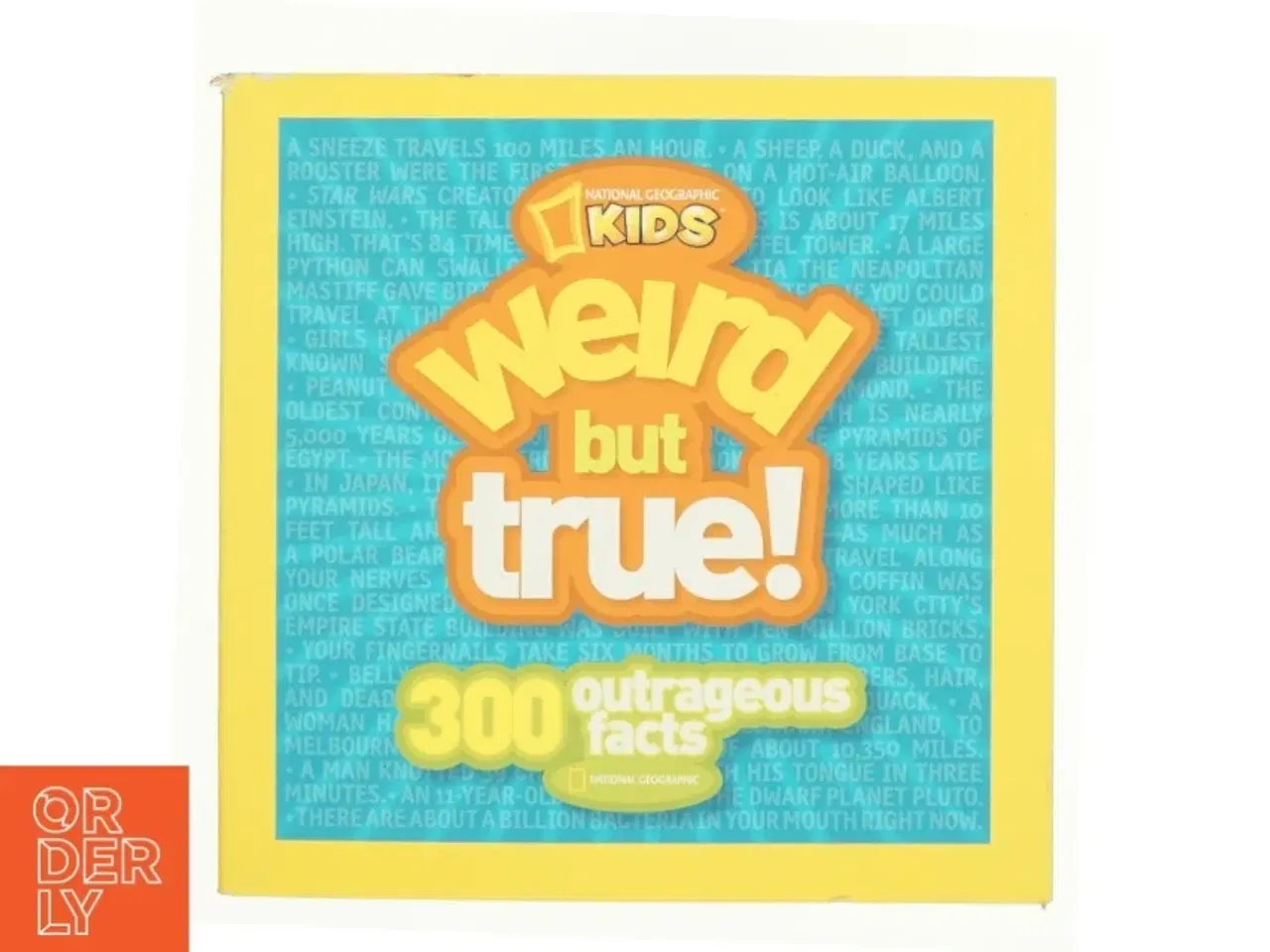 Billede 1 - Weird but True : 300 Outrageous Facts af National Geographic Kids (Bog)