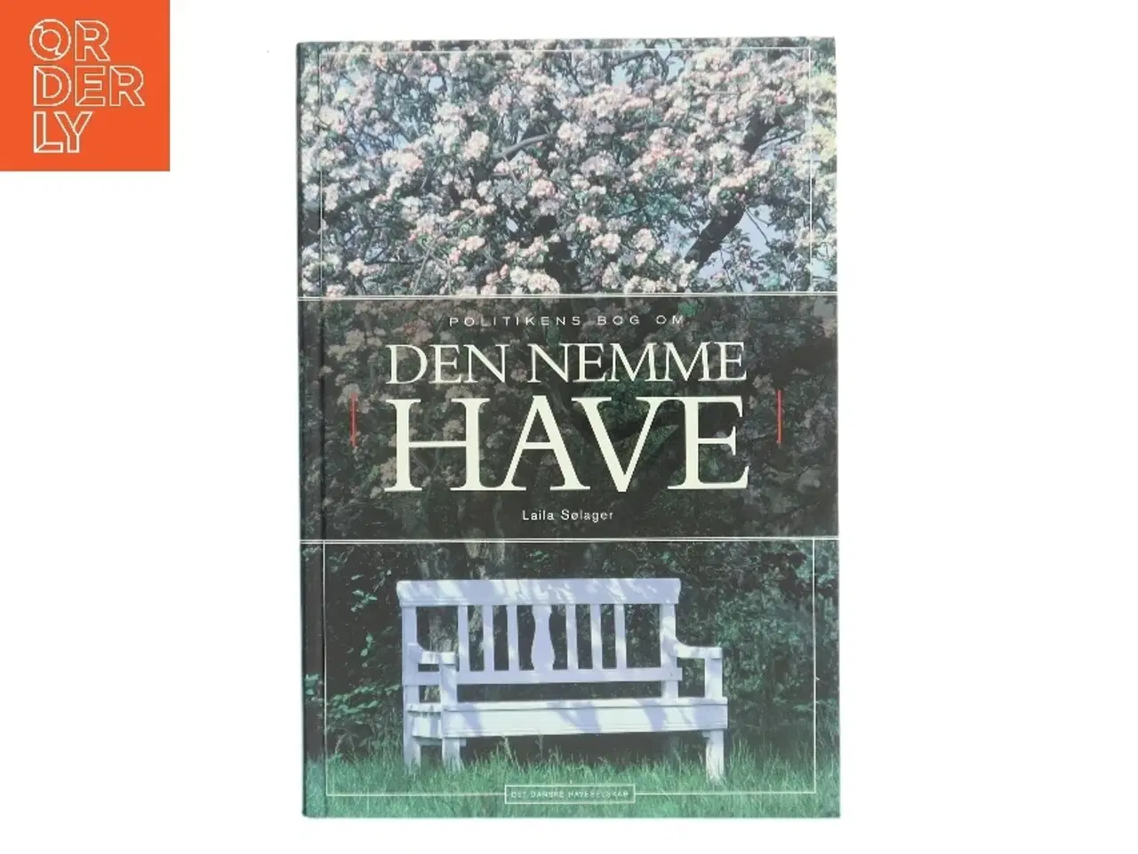 Billede 1 - Politikens bog om den nemme have af Laila Sølager (Bog)