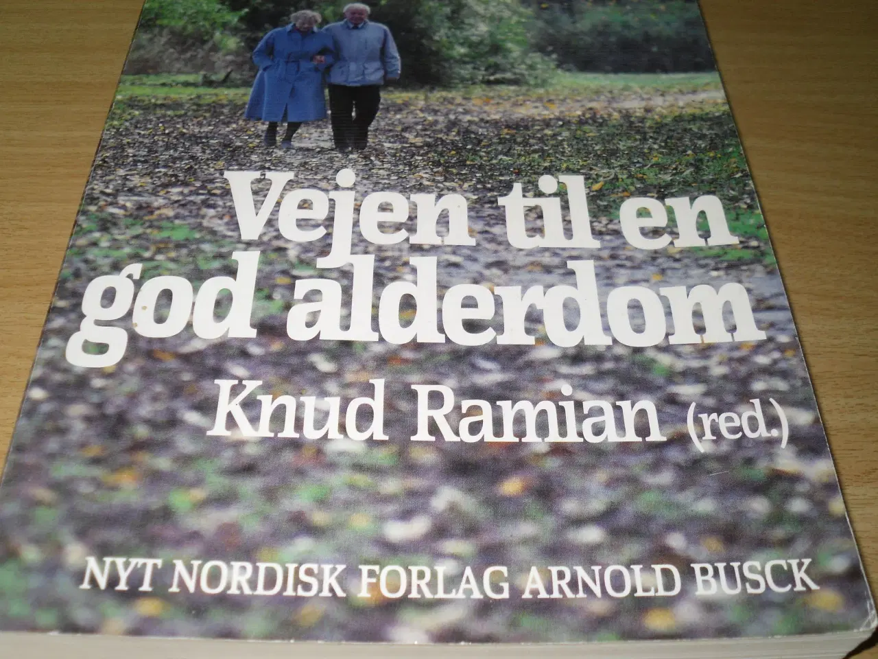 Billede 2 - Knud Ramian. Vejen til en god alderdom.