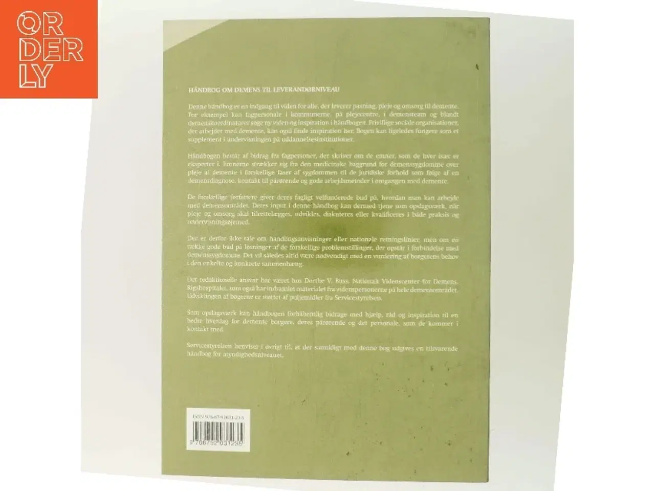 Billede 3 - Håndbog om demens - til pleje og omsorgspersonale på ældreområdet, undervisere og frivillige af Dorthe Vennemose Buss (Bog)