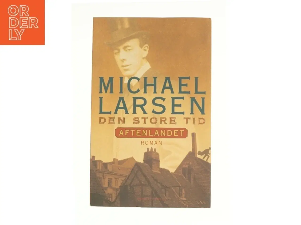 Billede 1 - Den store tid : roman : Aftenlandet af Michael Larsen (Bog)