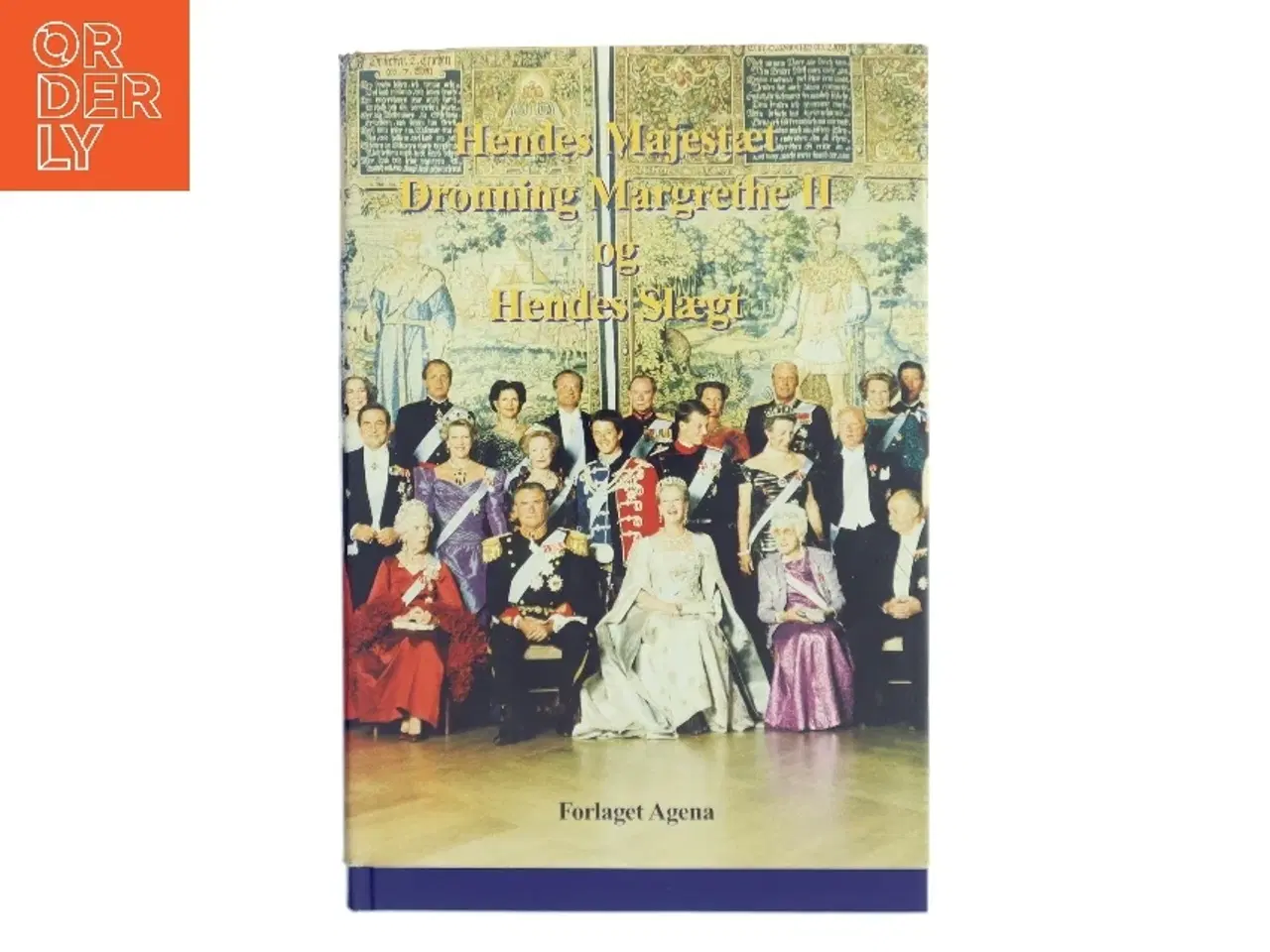 Billede 1 - Hendes Majestæt dronning Margrethe II og hendes slægt af Knud Højrup (f. 1943) (Bog)