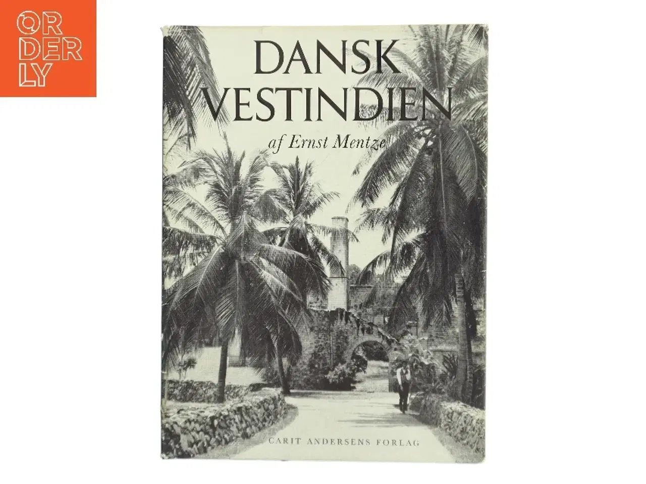 Billede 1 - Dansk Vestindien af Ernst Mentzel (Bog)