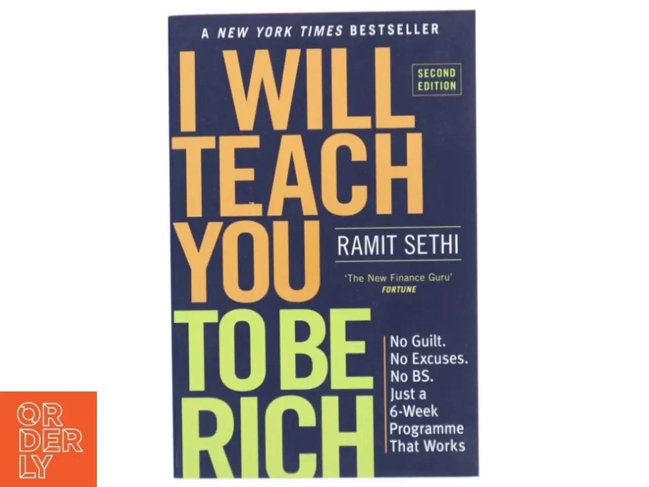 Billede 1 - I will teach you to be rich : No guilt. No excuses. No BS - just a 6-week programme that work af Ramit Sethi (Bog)