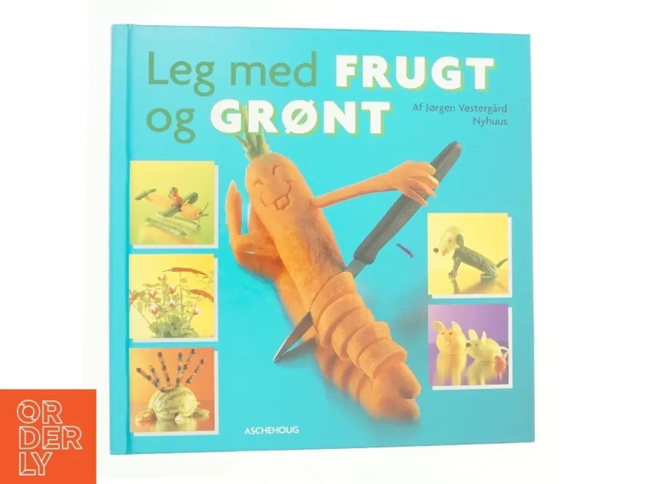 Billede 1 - Leg med frugt og grønt af Jørgen Vestergaard Nyhuus (Bog)