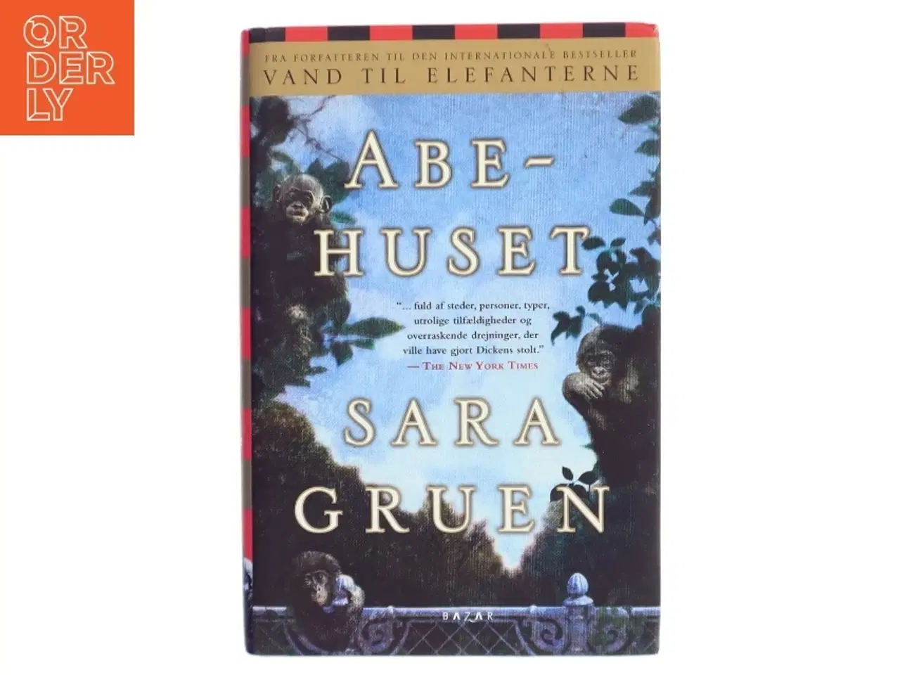 Billede 1 - Abehuset af Sara Gruen (Bog)